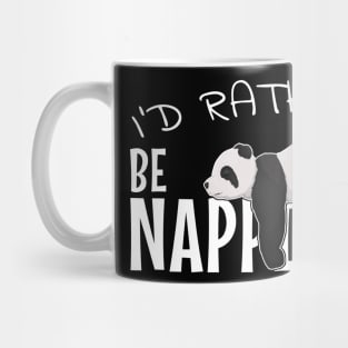 I'd Rather Be Napping Chilling Sleepy Panda Mug